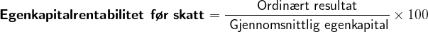 Egenkapitalrentabilitet før skatt